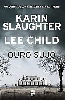 Ouro sujo Karin Slaughter